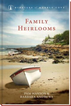 Family Heirlooms - Miracles of Marble Cove Series - Book 14