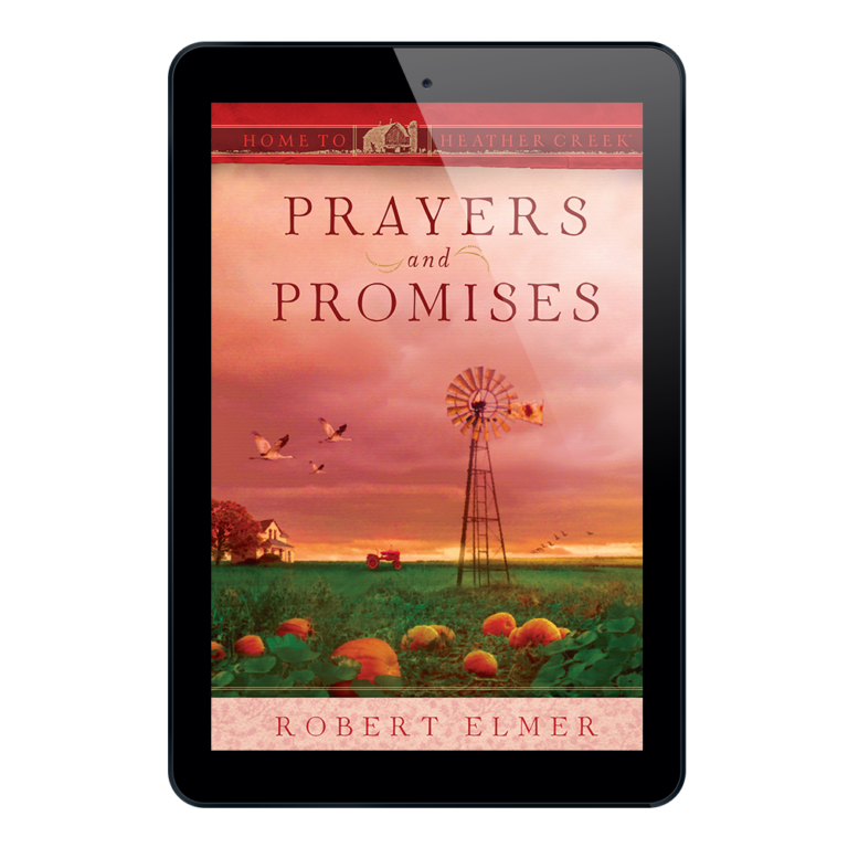 Prayers and Promises - Home to Heather Creek - Book 14-23879