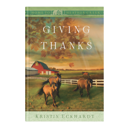 Giving Thanks - Home to Heather Creek - Book 15-0