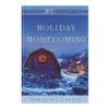 Holiday Homecoming - Home to Heather Creek - Book 16-0