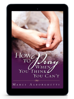 How to Pray When You Think You Can't ePub (kindle/Nook version)