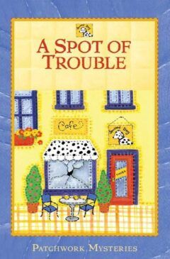 A Spot of Trouble Book Cover
