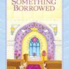 Something Borrowed - EPDF (Kindle Version)-0