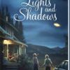 Lights and Shadows - Mysteries of Silver peak Series - Book 13 - Hardcover