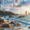 Don't Rock the Boat - Hardcover Edition