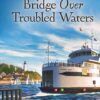 Bridge Over Troubled Waters - Mysteries of Martha's Vineyard - Book 10 - HARDCOVER-0
