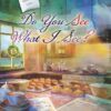 Do You See What I See - HARDCOVER