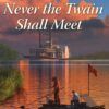 Never the Twain Shall Meet - Secrets of Wayfarers Inn - Book 6 - EPDF (Kindle Version)-0