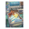 Sweet Carolina Mysteries Book 6: Surrounded by Mercy - Hardcover-0