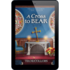 Sweet Carolina Mysteries Book 10: A Cross To Bear - ePDF-0