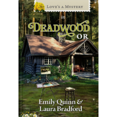 Love's a Mystery Book 6: Deadwood, OR-0