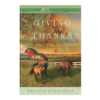 Giving Thanks - Home to Heather Creek - Book 15 - Hardcover-0